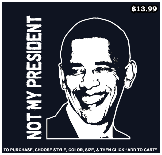 Barack Obama Not My President T-Shirt - Anti Barack Obama T-Shirts