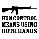 Gun Control Means Using Both Hands - Pro Gun Tees