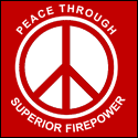 Peace Through Superior Fire Power - Pro Gun TShirts